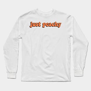 just peachy Long Sleeve T-Shirt